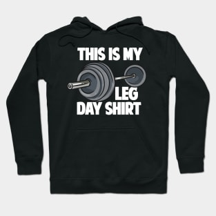 This Is My Leg Day Hoodie